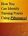 How You Can Identify Turning Points Using Fibonacci (Parts 1 & 2)