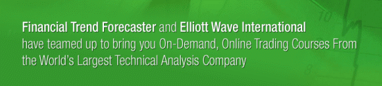 Financial Trend Forecaster and Elliott Wave International bring you On-Demand, Online Trading Courses From the World's Largest Technical Analysis